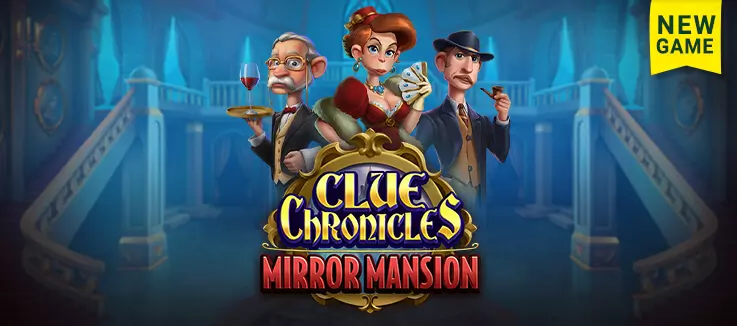 New Game:  Clue Chronicles: Mirror Mansion